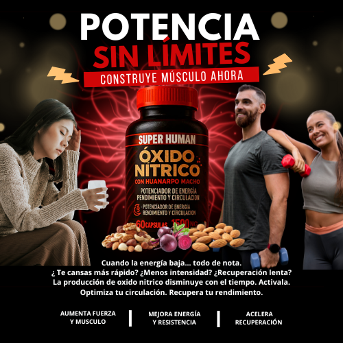Óxido Nítrico™ – Cápsulas de Óxido Nítrico con Huanarpo para Energía, Potencia y Rendimiento , Fórmula Avanzada Natural (120 Cápsulas) – SuperHuman™